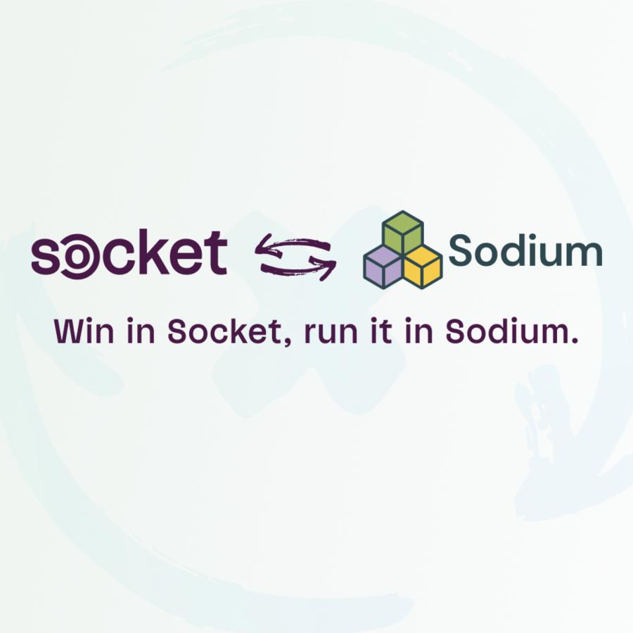 New integration: Win in Socket, run it in Sodium